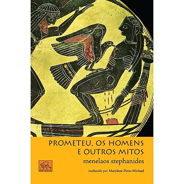 Prometeu, os homens e outros mitos / Mitologia Grega Bd.2, Stephanides Menelaos