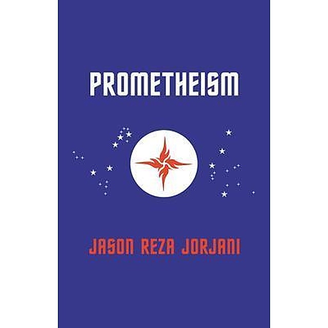 fama Trampolín Soleado Prometheism Arktos Media Ltd. eBook v. Jason Reza Jorjani | Weltbild