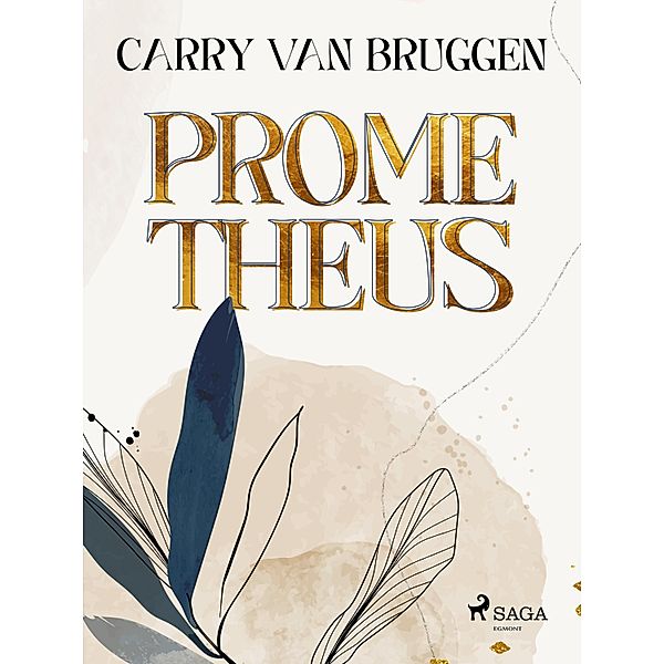 Prometheus, Carry Van Bruggen
