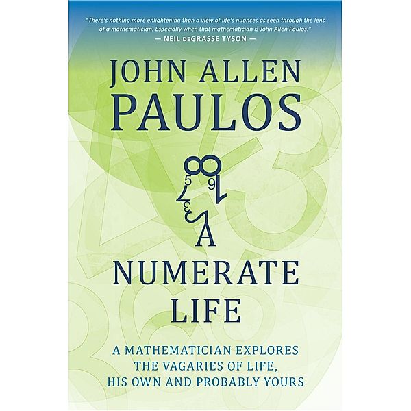 Prometheus Books: A Numerate Life, John Allen Paulos