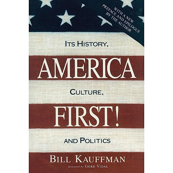 Prometheus Books: America First!, Bill Kauffman