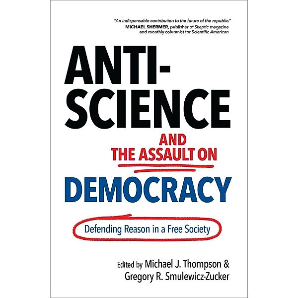 Prometheus Books: Anti-Science and the Assault on Democracy