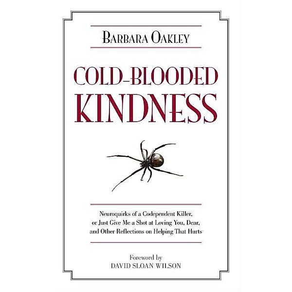 Prometheus Books: Cold-Blooded Kindness, Barbara Oakley