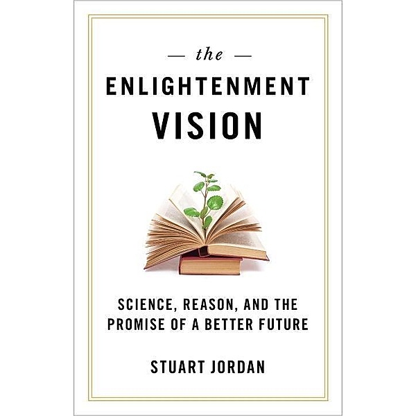 Prometheus Books: The Enlightenment Vision, Stuart Jordan