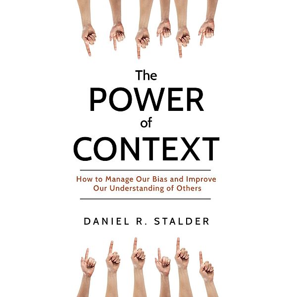 Prometheus Books: The Power of Context, Daniel R. Stalder