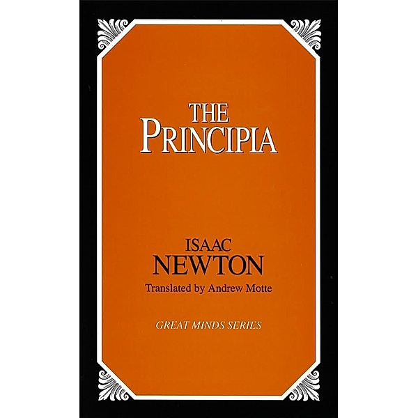 Prometheus Books: The Principia, Isaac Newton