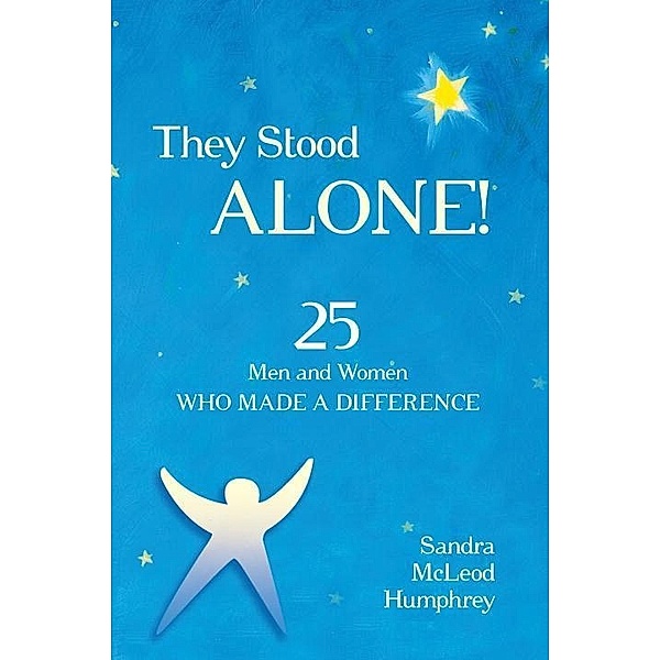 Prometheus Books: They Stood Alone!, Sandra Mcleod Humphrey