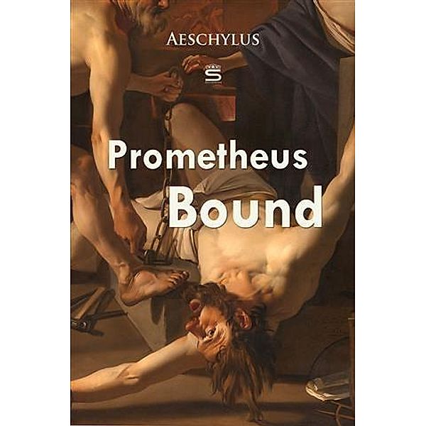 Prometheus Bound, Aeschylus