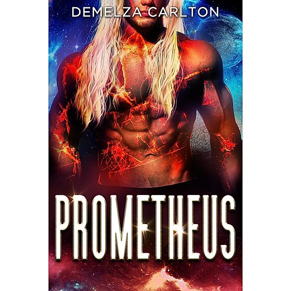 Prometheus (Colony: Holiday, #5) / Colony: Holiday, Demelza Carlton