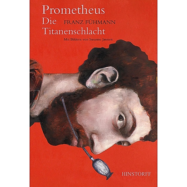 Prometheus. Die Titanenschlacht, Franz Fühmann