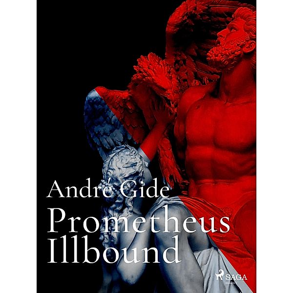 Prometheus Illbound, André Gide