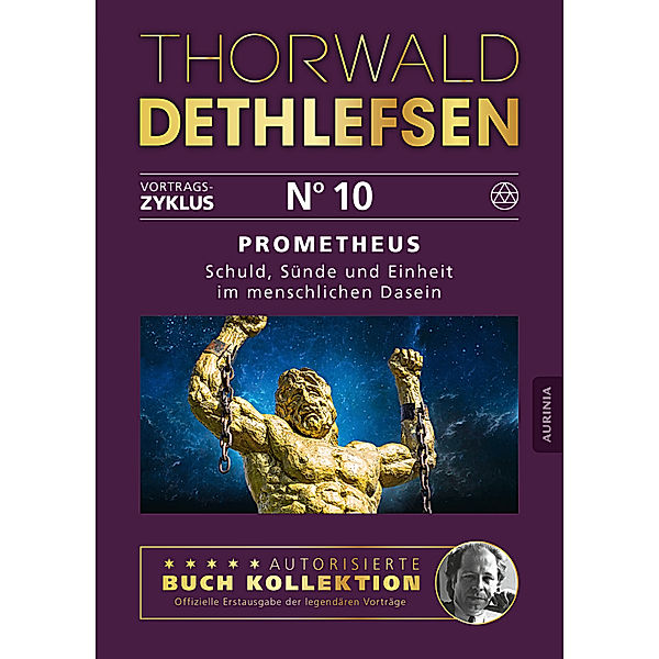 Prometheus - Schuld, Sünde und Einheit im menschlichen Dasein, Thorwald Dethlefsen