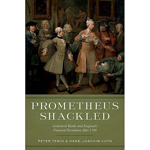 Prometheus Shackled, Peter Temin, Hans-Joachim Voth
