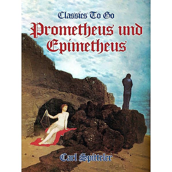 Prometheus und Epimetheus, Carl Spitteler