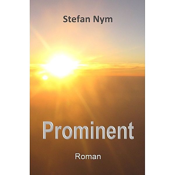 Prominent, Stefan Nym