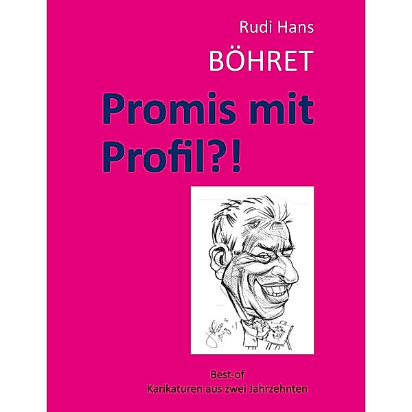 Promis mit Profil, Rudi Hans Böhret