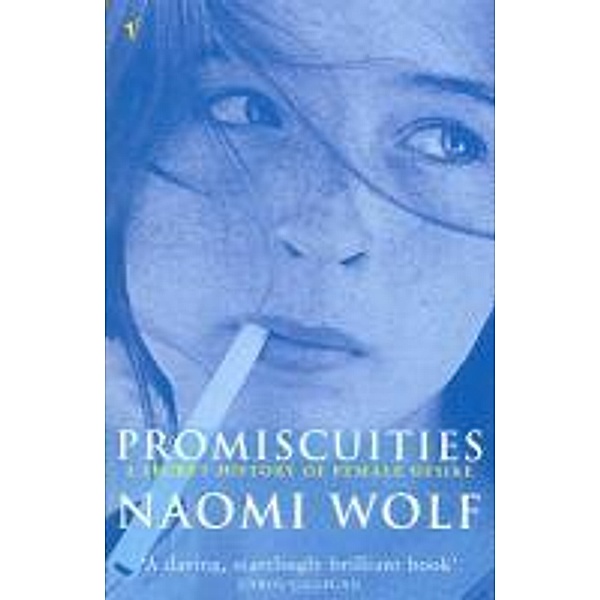 Promiscuities, Naomi Wolf