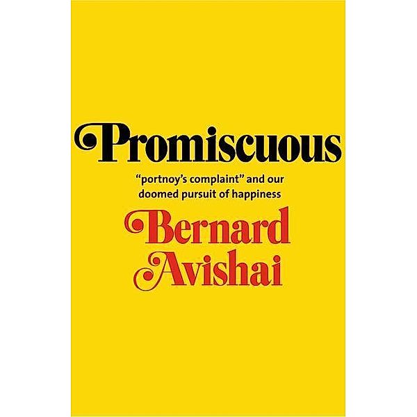 Promiscuous, Bernard Avishai