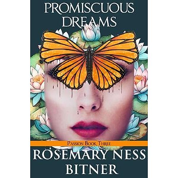 PROMISCUOUS DREAMS, Rosemary Ness Bitner