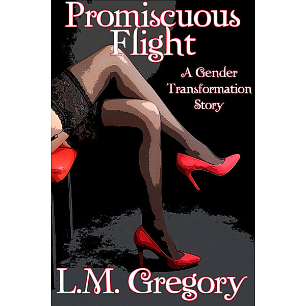 Promiscuous Flight, L.M. Gregory