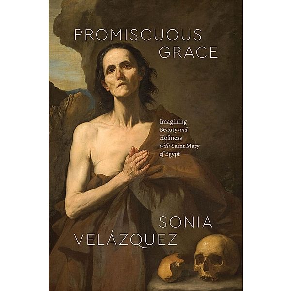 Promiscuous Grace, Velazquez Sonia Velazquez