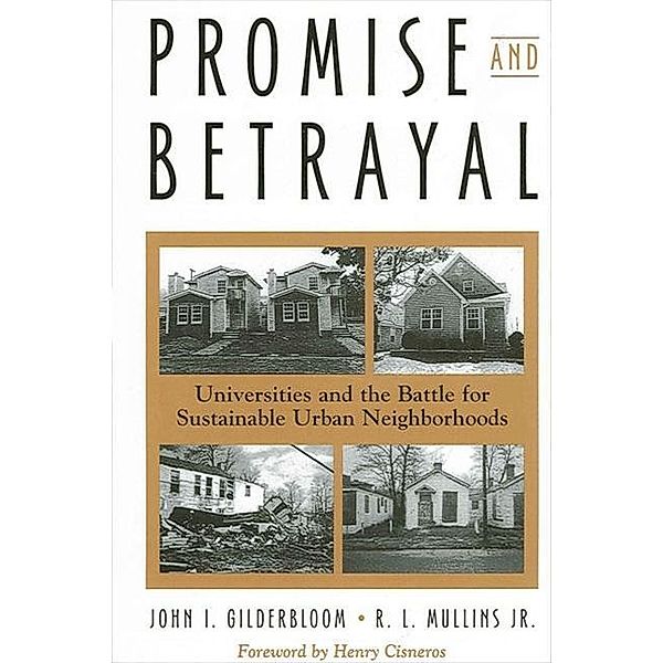 Promise and Betrayal, John I. Gilderbloom, R. L. Mullins Jr.