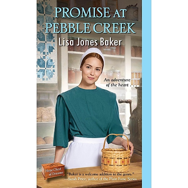 Promise at Pebble Creek / Hope Chest of Dreams Bd.6, Lisa Jones Baker