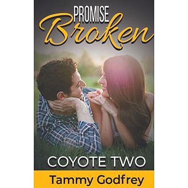 Promise Broken Coyote Two, Tammy Godfrey