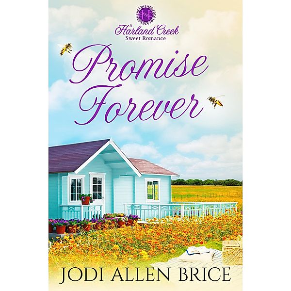 Promise Forever (Harland Creek Series, #3) / Harland Creek Series, Jodi Vaughn, Jodi Allen Brice