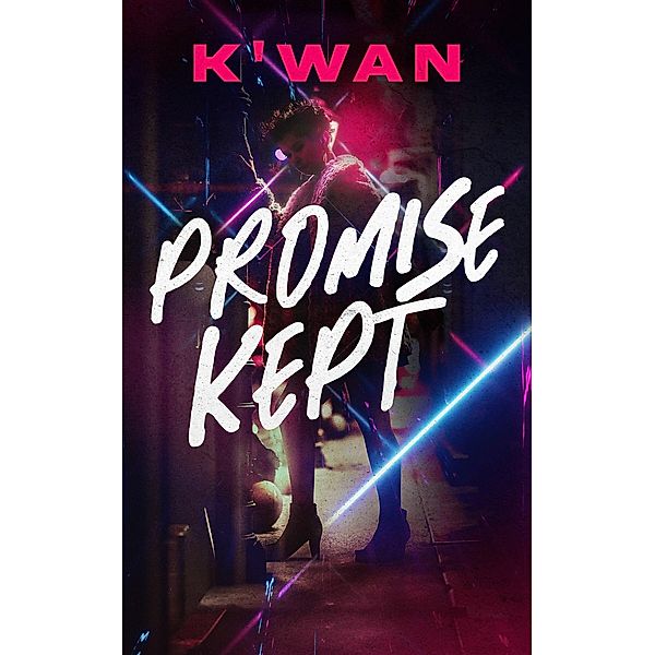 Promise Kept, K?wan