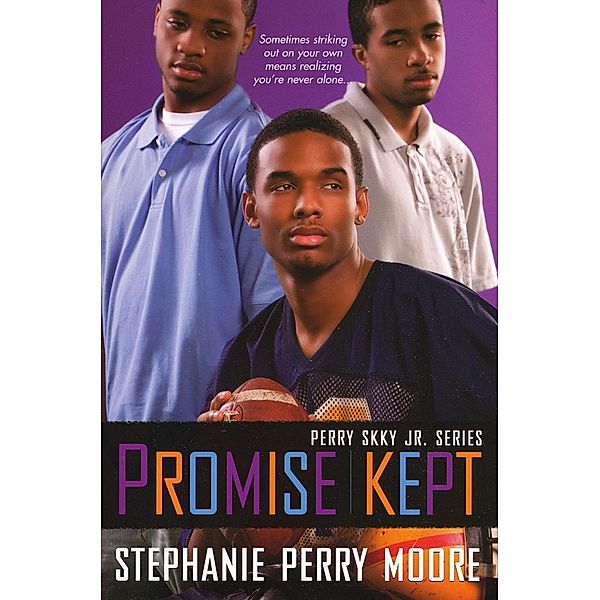 Promise Kept / Perry Skky Jr Bd.5, Stephanie Perry Moore