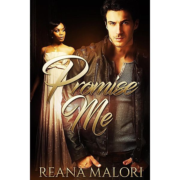 Promise Me, Reana Malori