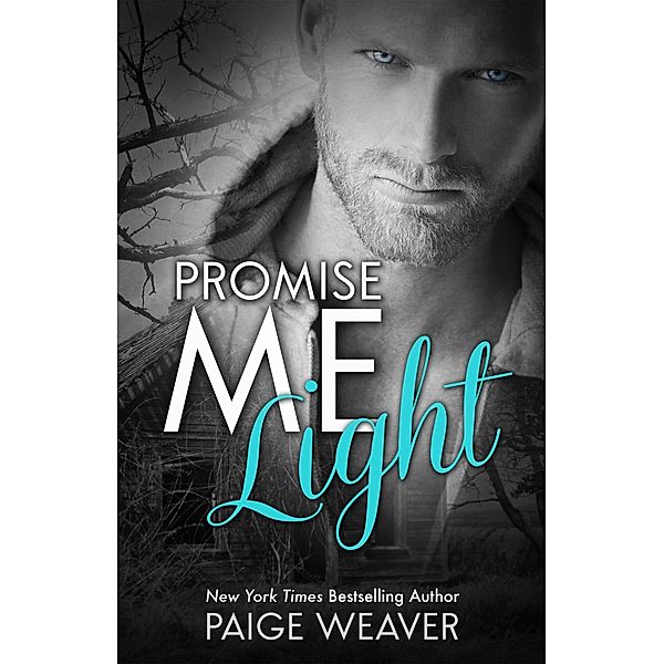 Promise Me Light / Paige Weaver, Paige Weaver