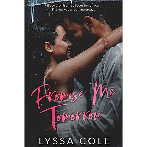 Promise Me Tomorrow, Lyssa Cole