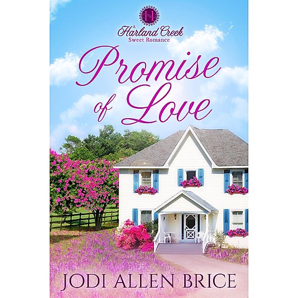 Promise of Love (Harland Creek Series, #7) / Harland Creek Series, Jodi Vaughn, Jodi Allen Brice