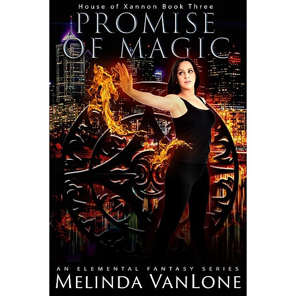Promise of Magic (House of Xannon, #3), Melinda Vanlone