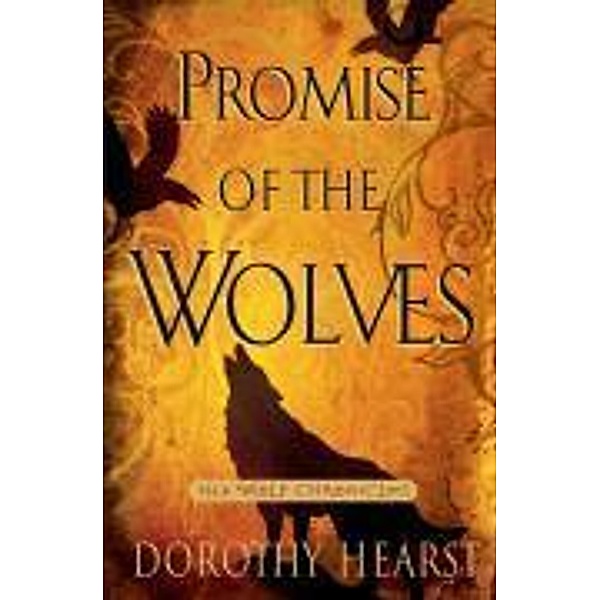 Promise of the Wolves, Dorothy Hearst