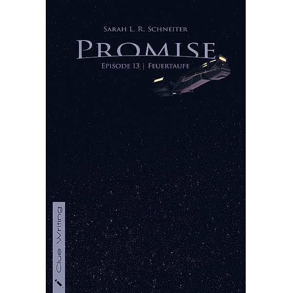 Promise / Promise (Episodischer Roman) Bd.13, Sarah L. R. Schneiter