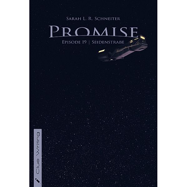 Promise / Promise (Episodischer Roman) Bd.19, Sarah L. R. Schneiter