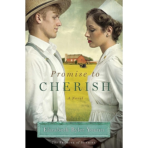 Promise to Cherish, Elizabeth Byler Younts