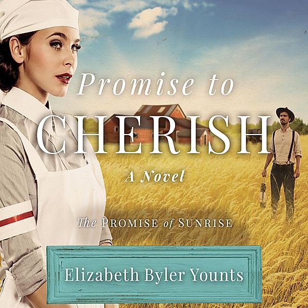 Promise to Cherish (Unabridged), Elizabeth Byler Younts