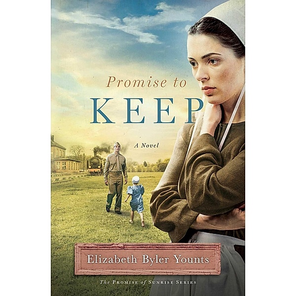 Promise to Keep, Elizabeth Byler Younts