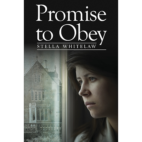 Promise to Obey, Stella Whitelaw