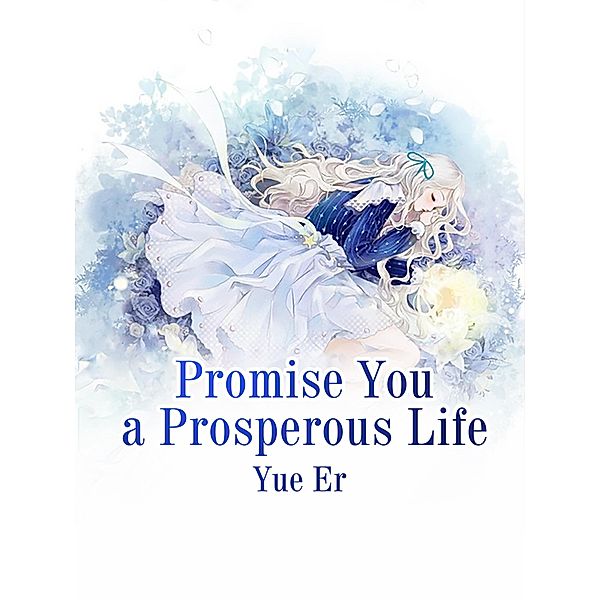 Promise You a Prosperous Life, Yue Er