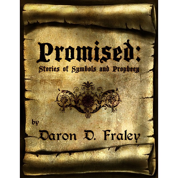 Promised, Daron Fraley