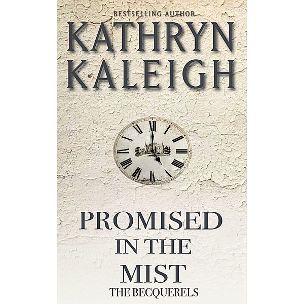 Promised in the Mist (Into the Mist, #4) / Into the Mist, Kathryn Kaleigh