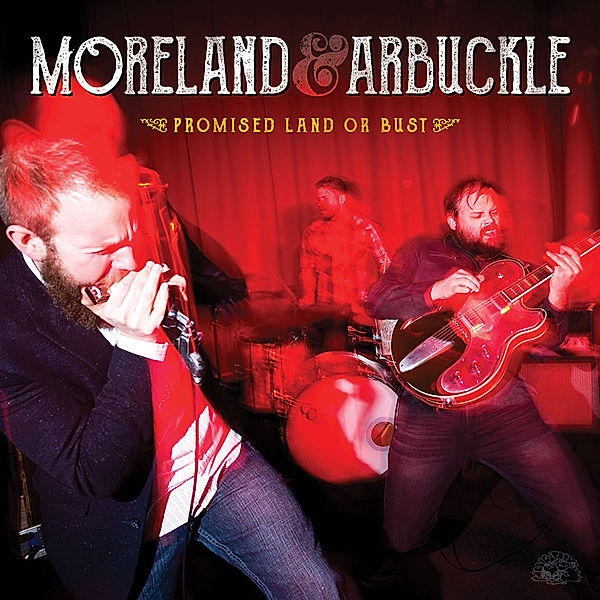 Promised Land Or Bust, Moreland & Arbuckle