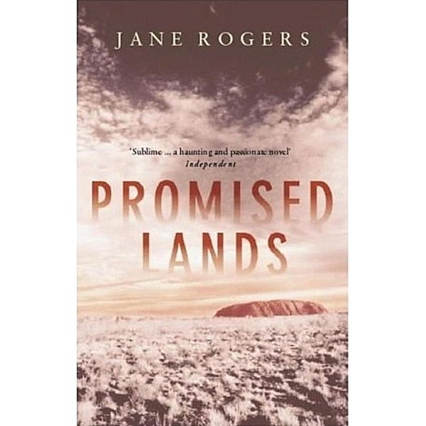 Promised Lands, Jane Rogers