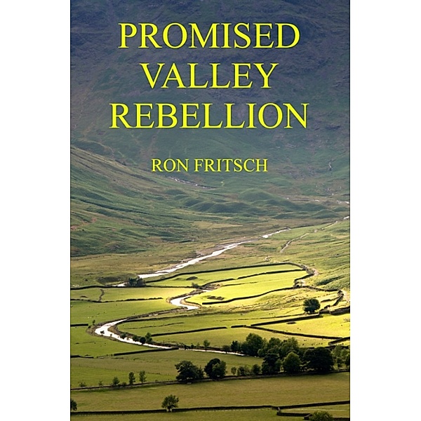 Promised Valley: Promised Valley Rebellion, Ron Fritsch