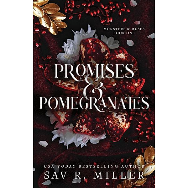 Promises and Pomegranates, Sav R. Miller